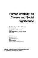 Human diversity, its causes and social significance: the proceedings of a series of seminars
